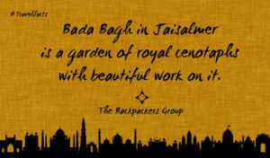 Bada Bagh In Jaisalmer - India Travel Facts - The Backpackers Group
