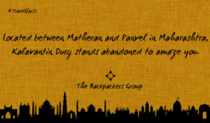 Kalavantin Durg - Matheran - Maharashtra - The Backpackers Group